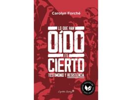 Livro Lo Que Han Oído Es Cierto de Carolyn Forché (Espanhol)