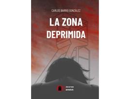 Livro La Zona Deprimida de Carlos Barrio González (Espanhol)