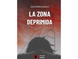 Livro La Zona Deprimida de Carlos Barrio González (Espanhol)