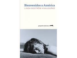 Livro Bienvenidos A América de Boström Knausgard Linda (Espanhol)