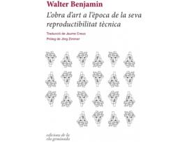 Livro L'Obra D'Art A L'Època De La Seva Reproductibilitat Tècnica de Walter Benjamin (Catalão)
