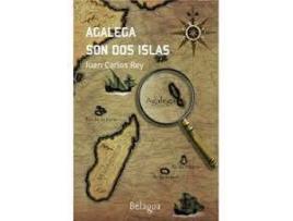 Livro Agalega Son Dos Islas de Juan Carlos Rey Salgado (Espanhol)