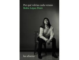 Livro Por Qué Volvías Cada Verano de López Peiró Belén (Espanhol)