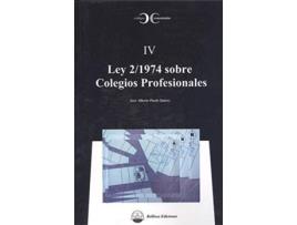 Livro Ley 2;1974 Sobre Colegios Profesionales de Jose Alberto Pardo (Espanhol)