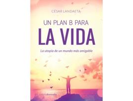 Livro Un Plan B Para La Vida de Cesar Landaeta (Espanhol)
