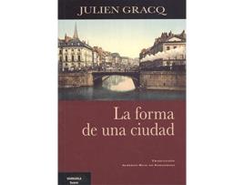 Livro La Forma De Una Ciudad de Julien Gracq (Espanhol)