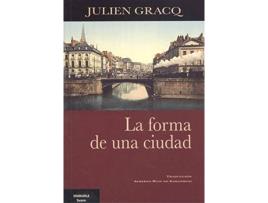 Livro La Forma De Una Ciudad de Julien Gracq (Espanhol)