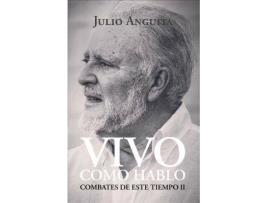 Livro Vivo Como Hablo de Julio Anguita González (Espanhol)