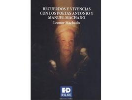 Livro Recuerdos Y Vivencias Con Los Poetas Antonio Y Manuel Machad de Leonor Machado Mart¡Nez (Espanhol)