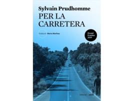 Livro Per La Carretera de Sylvain Prudhomme (Catalão)