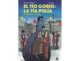 Livro El Tío Gorio Y La Tía Pulía De Gabriel Y Galán de Juan Luis Iglesias Roncero (Espanhol)