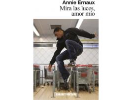 Livro Mira Las Luces, Amor Mío de Annie Ernaux (Espanhol)