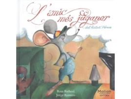 Livro L'Amic Mes Juganer Del Ratoli Perez de Rosa Barbera (Valenciano)