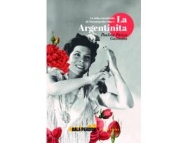 Livro La Vida Encontrada De Encarnación López, La Argentinita de Paulina Fariza Guttmann (Espanhol)