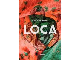 Livro Loca de Alicia Mendez Suarez (Espanhol)