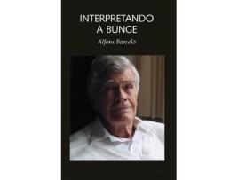 Livro Interpretando A Bunge de Alfons Barceló Ventayol (Espanhol)