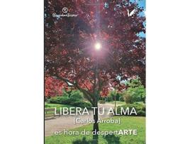 Livro Libera Tu Alma de Carlos Arroba Díaz (Espanhol) 