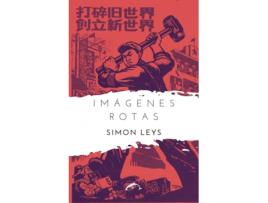 Livro Imágenes Rotas de Leys Simon (Espanhol)