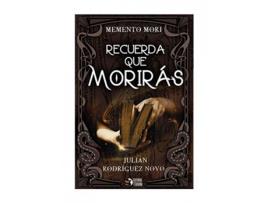 Livro Recuerda Que Morirás de Julián Rodríguez Novo (Espanhol)