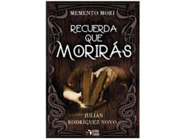 Livro Recuerda Que Morirás de Julián Rodríguez Novo (Espanhol)