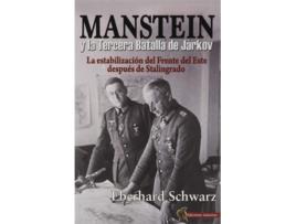 Livro Manstein Y La Tercera Batalla De Járkov de Eberhard Schwarz (Espanhol)