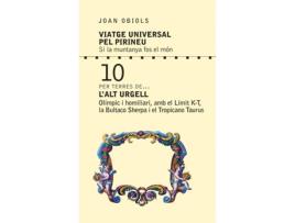 Livro Viatge Universal Pel Pirineu. Si La Muntanya Fos El Món... de Joan Obiols Puigpinós (Catalão)