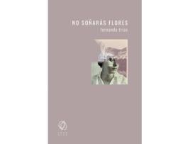 Livro No Soñarás Flores de Fernanda Trías (Espanhol)   