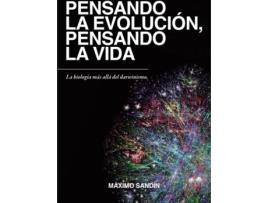 Livro Pensando La Evolucion,Pensando La Vida de Máximo Sandín (Espanhol)