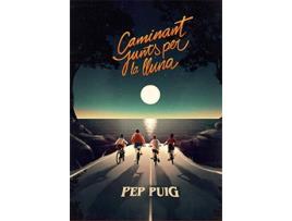 Livro Caminant Junts Per La Lluna de Pep Puig (Catalão)