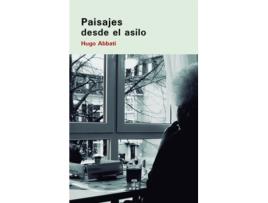 Livro Paisajes Desde El Asilo de Abbati Hugo (Espanhol)