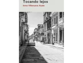 Livro Tocando Lejos de Inma Villanueva Ayala (Espanhol)