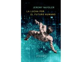 Livro La Lucha Por El Futuro Humano de Jeremy Naydler (Español) 