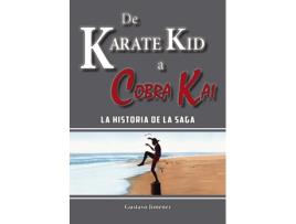 Livro De Karate Kid A Cobra Kai de Gustavo Jiménez Limones (Espanhol)