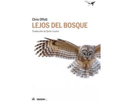 Livro Lejos Del Bosque de Chris Offutt (Espanhol)