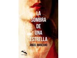 Livro La Sombra De Una Estrella de Ángel Manzano (Espanhol) 