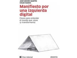 Livro Manifiesto Por Una Izquierda Digital de José Moisés Martín Carretero (Espanhol)