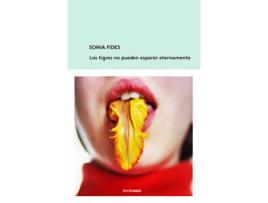 Livro Los Tigres No Pueden Esperar Eternamente de Sonia Fides (Espanhol)