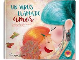 Livro Un Virus Llamado Amor de Ana María González Herrera (Espanhol)