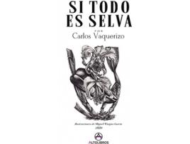 Livro Si Todo Es Selva de Vaquerizo Torres Carlos (Espanhol)