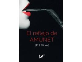 Livro El Reflejo De Amunet de F.J. Gálvez (Espanhol)