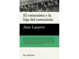 Livro El Comunista Y La Hija Del Comunista de Lazarre Jane (Espanhol)