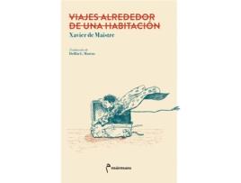 Livro Viajes Alrededor De Una Habitación de Maistre Xavier De (Espanhol)