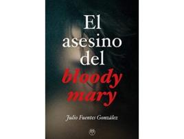 Livro Asesino Del Bloody Mary, El de Julio Fuentes Gonzalez (Espanhol)