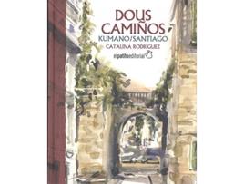 Livro Dous Camiños Kumnao ; Santiago de Catalina Rodríguez Villazón (Galego)   
