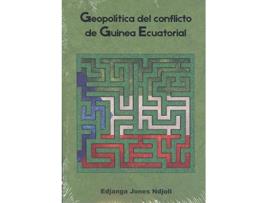 Livro Geopolítica Del Conflicto De Guinea Ecuatorial de Edjanga Jones Ndjoli (Espanhol)