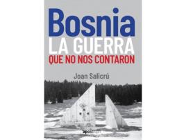 Livro Bosnia, La Guerra Que No Nos Contaron de Joan Salicrú (Espanhol)