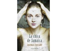 Livro La Chica De Jamaica de Joxemari Iturralde (Espanhol)