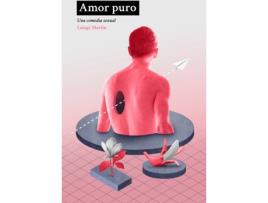 Livro Amor Puro de Martín Luisgé (Espanhol)