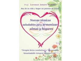 Livro Nuevas Técnicas Saludables Para Armonizar Almas Y Hogares de Lorenzo Amaro Medina (Espanhol)