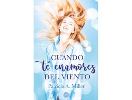 Livro Cuando Te Enamores Del Viento de A. Miller Patricia (Espanhol)